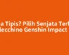 Dana Tipis? Pilih Senjata Terbaik Arlecchino Genshin Impact Ini