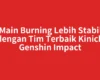 Main Burning Lebih Stabil dengan Tim Terbaik Kinich Genshin Impact
